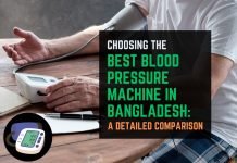 Best Blood Pressure Machine in Bangladesh: How to Compare & Choose Choosing the Best Blood Pressure Machine in Bangladesh A Detailed Comparison
