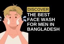 Discover the Best Face Wash for Men in Bangladesh Discover the Best Face Wash for Men in Bangladesh